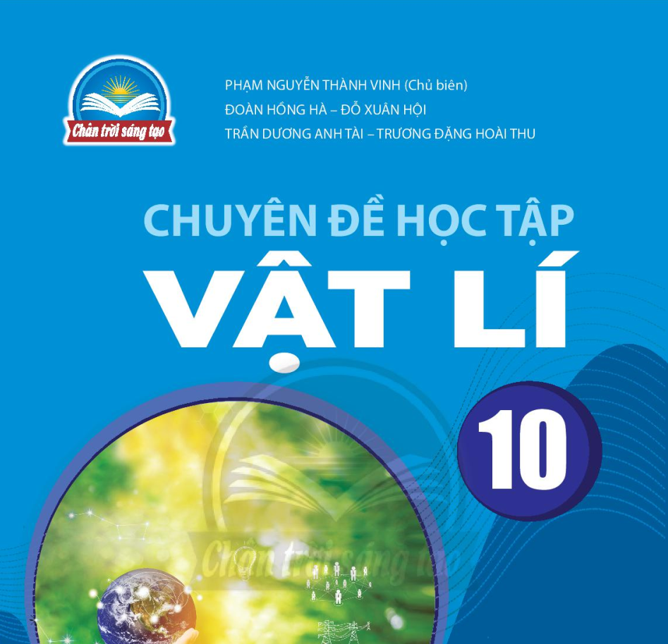 Chuyên đề học tập Vật lí 10 sách Chân trời sáng tạo - Miễn phí